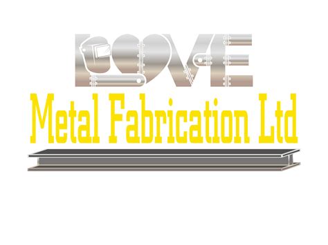 love metal fabrication ltd|Love Metal Fabrication .